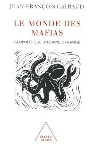 Emprunter Le monde des mafias. Géopolitique du crime organisé livre