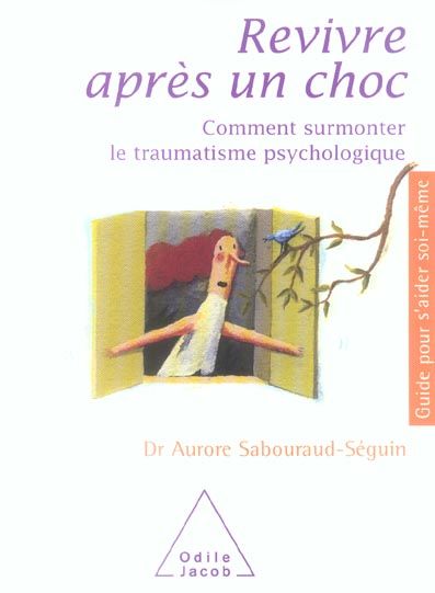 Emprunter REVIVRE APRES UN CHOC - COMMENT SURMONTER LE TRAUMATISME PSYCHOLOGIQUE livre