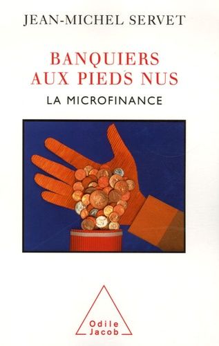 Emprunter Banquiers aux pieds nus. La microfinance livre