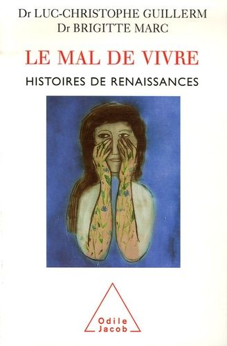 Emprunter Le Mal de Vivre. Histoires de renaissances livre