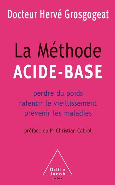 Emprunter La méthode acide-base. Perdre du poids, ralentir le vieillissement, prévenir les maladies livre