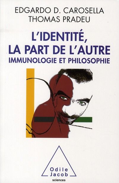 Emprunter L'identité, la part de l'autre. Immunologie et philosophie livre