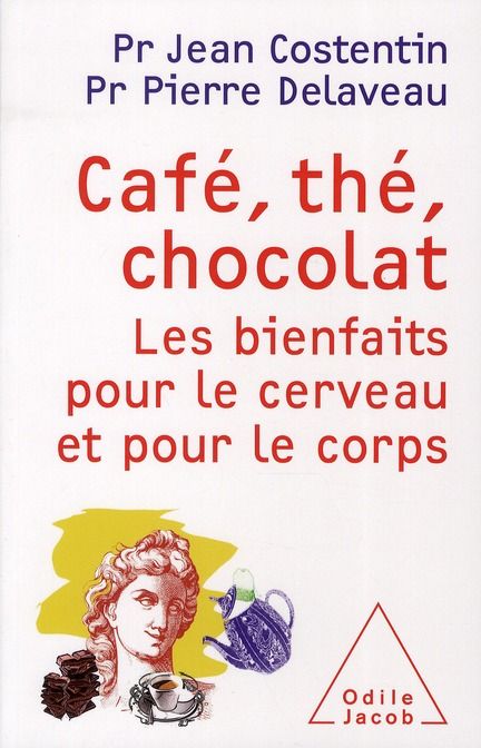 Emprunter Café, thé, chocolat / Les bienfaits pour le cerveau et pour le corps livre