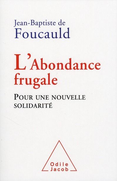 Emprunter L'abondance frugale. Pour une nouvelle solidarité livre