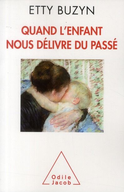 Emprunter Quand l'enfant nous délivre du passé livre