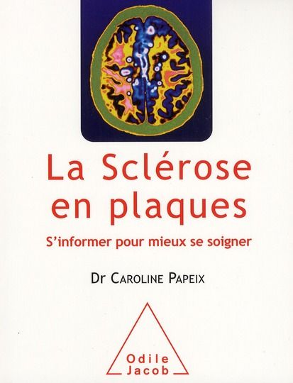 Emprunter La sclérose en plaques / S'informer pour mieux se soigner livre