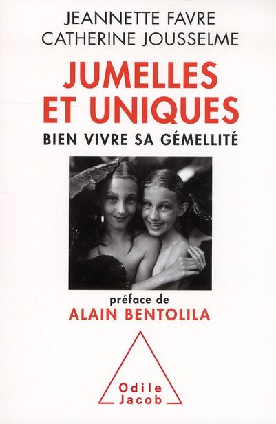 Emprunter Jumelles et uniques. Bien vivre sa gémellité livre