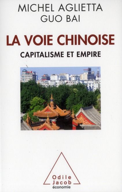 Emprunter La voie chinoise. Capitalisme et empire livre