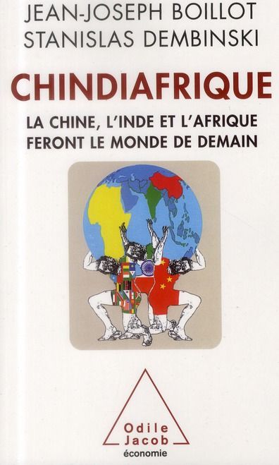 Emprunter Chindiafrique. La Chine, l'Inde et l'Afrique feront le monde de demain livre