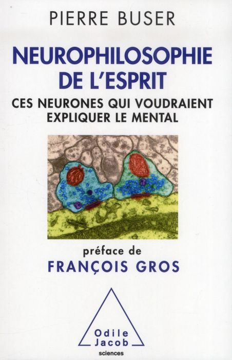 Emprunter Neurophilosophie de l'esprit. Ces neurones qui voudraient expliquer le mental livre