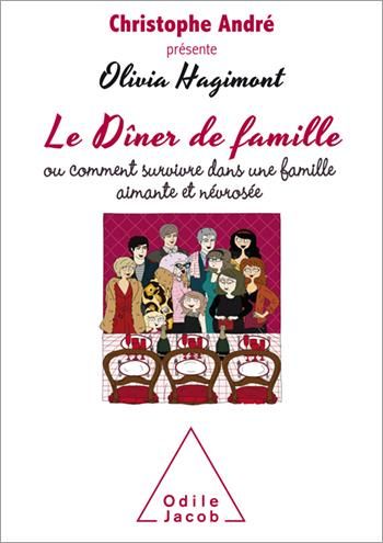 Emprunter Le dîner de famille ou comment survivre dans une famille aimante et névrosée livre