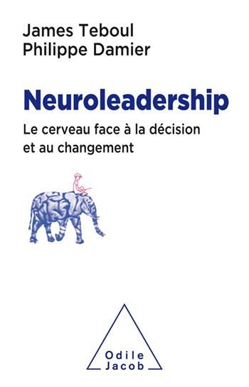 Emprunter Le neuroleadership. Le cerveau face à la décision et au changement livre