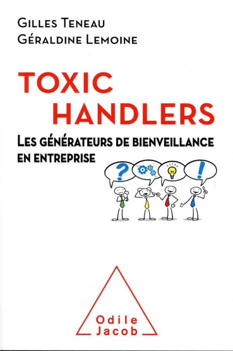 Emprunter Toxic Handlers. Les générateurs de bienveillance en entreprise livre