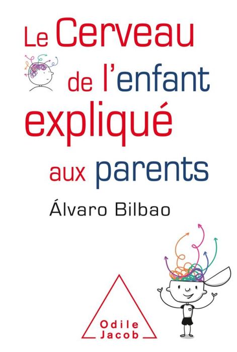 Emprunter Le Cerveau de l'enfant expliqué aux parents livre