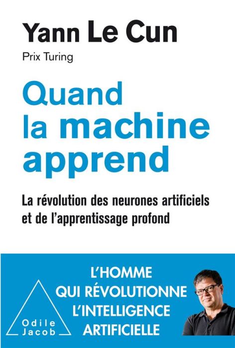 Emprunter Quand la machine apprend. La révolution des neurones artificiels et de l'apprentissage profond livre