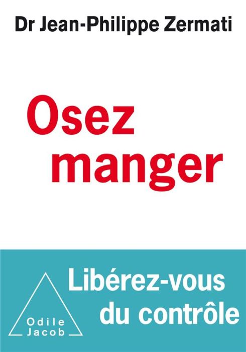 Emprunter Osez manger, libérez-vous du contrôle livre