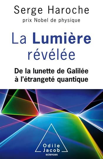 Emprunter La lumière révélée. De la lunette de Galilée à l'étrangeté quantique livre