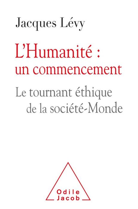 Emprunter L'Humanité : un commencement. Le tournant éthique et la société-Monde livre