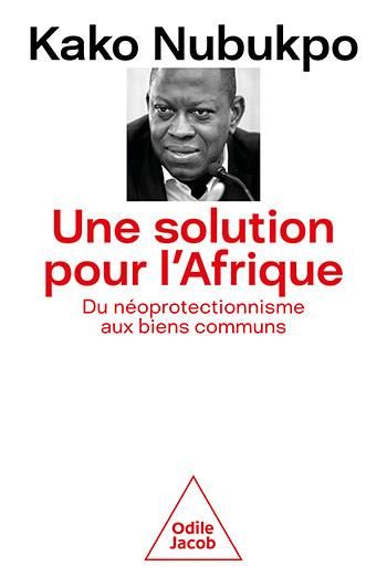 Emprunter Une solution pour l'Afrique. Du néoprotectionnisme aux biens communs livre