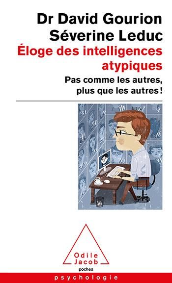 Emprunter Eloge des intelligences atypiques. Pas comme les autres, plus que les autres ! livre