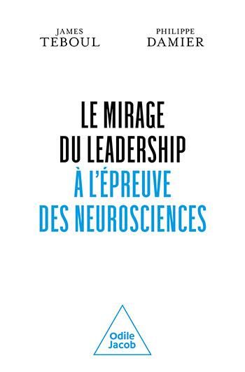 Emprunter Le Mirage du leadership à l'épreuve des neurosciences livre