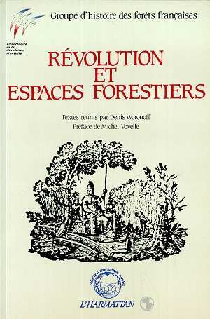 Emprunter Révolution et espaces forestiers. Groupe d'histoire des forêts françaises livre