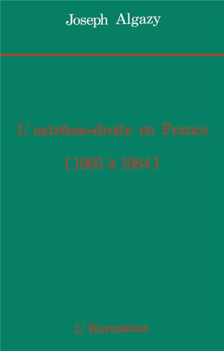 Emprunter L'Extrême-droite en France de 1965 à 1984 livre