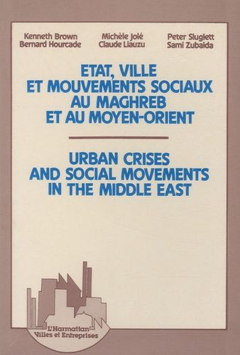 Emprunter Etat, ville et mouvements sociaux au Maghreb et au Moyen-Orient livre