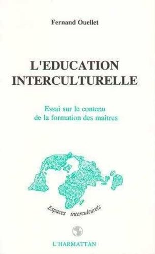 Emprunter L'EDUCATION INTERCULTURELLE: ESSAI SUR LE CONTENU DE LA FORMATION DES MAITRES livre