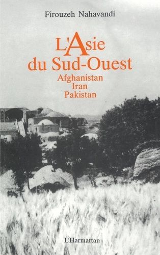 Emprunter L'Asie du sud-ouest. Afghanistan, Iran, Pakistan livre