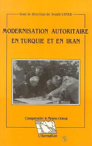 Emprunter Modernisation autoritaire en Turquie et en Iran livre