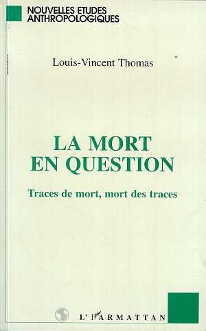 Emprunter LA MORT EN QUESTION. Traces de mort, mort des traces livre