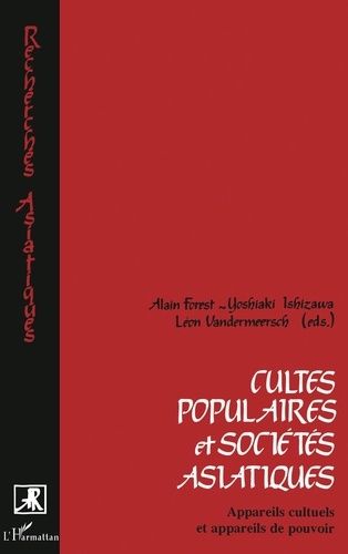 Emprunter Cultes populaires et sociétés asiatiques. Appareils culturels et appareils du pouvoir livre