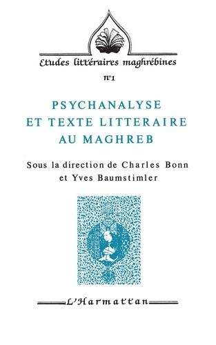 Emprunter Psychanalyse et texte littéraire au Maghreb livre