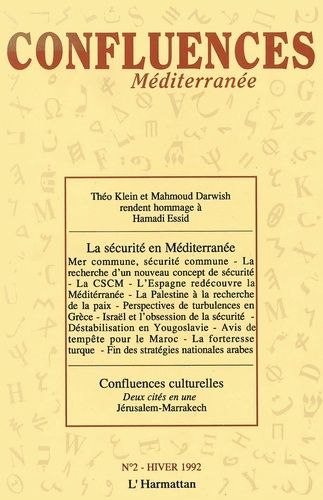 Emprunter Confluences Méditerranée N° 2, hiver 1992 : La sécurité en Méditerranée livre
