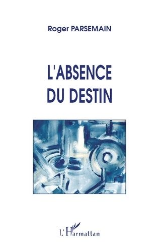 Emprunter L'absence du destin livre