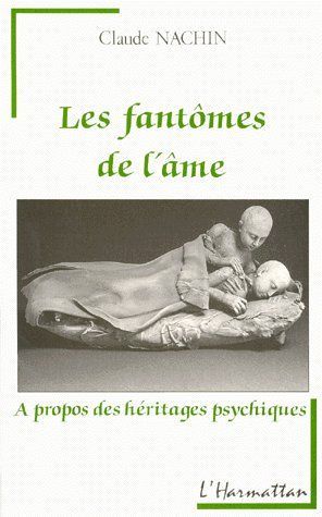 Emprunter LES FANTOMES DE L'AME. A propos des héritages psychiques livre