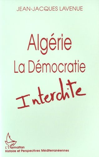 Emprunter Algérie, la démocratie interdite livre