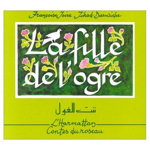 Emprunter La fille de l'ogre. Conte du Liban, Edition bilingue français-arabe livre