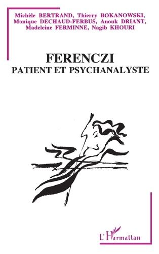 Emprunter Ferenczi, patient et psychanalyste livre