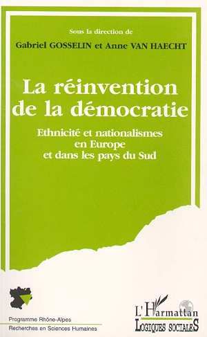 Emprunter La réinvention de la démocratie. Ethnicité et nationalisme en Europe et dans les pays du Sud, sympos livre