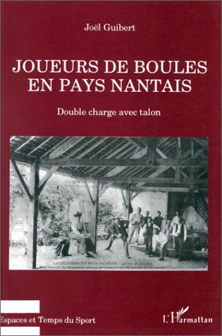 Emprunter Joueurs de boules en pays nantais. Double charge avec talon livre