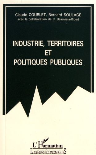 Emprunter Industrie, territoires et politiques publiques livre