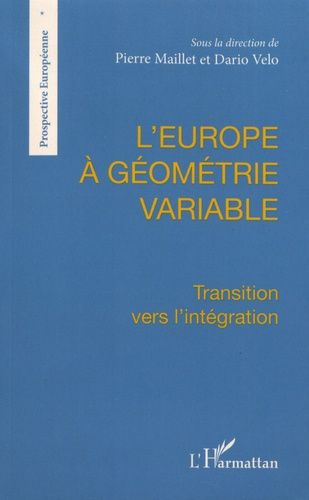 Emprunter L'Europe à géométrie variable. Transition vers l'intégration livre