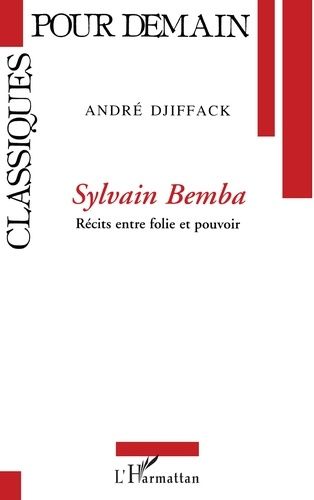 Emprunter Sylvain Bemba. Récits entre folie et pouvoir livre