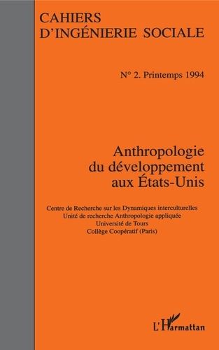 Emprunter Cahiers d'ingénierie sociale N° 2, printemps 1994 : Anthropologie du développement aux Etats-Unis livre