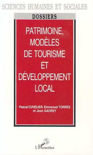 Emprunter Patrimoine, modèles de tourisme et développement local livre