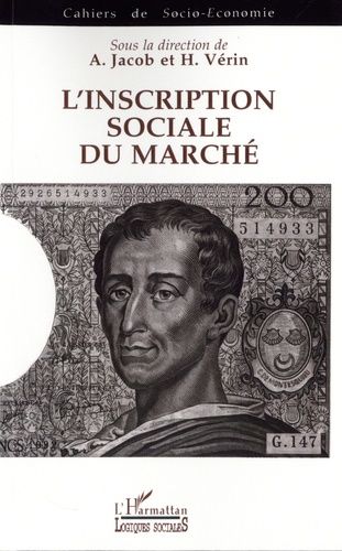 Emprunter L'inscription sociale du marché. Colloque de l'Association pour le développement de la socio-économi livre