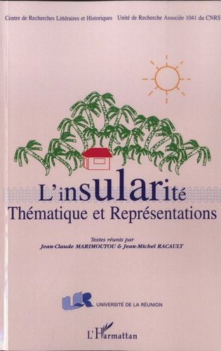 Emprunter L'insularité - Thématique et représentations. Actes du colloque international de Saint-Denis de La R livre