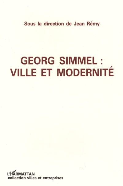 Emprunter GEORG SIMMEL . VILLE ET MODERNITE livre